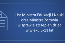 Więcej o: List Ministra Edukacji i Nauki oraz Ministra Zdrowia w sprawie szczepień dzieci w wieku 5-11 lat
